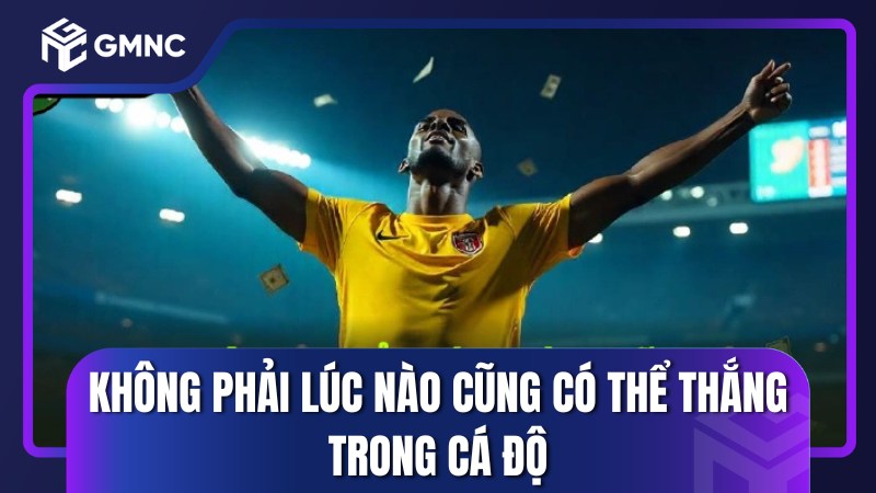 Tìm hiểu lý do khiến cá độ bóng đá thường xuyên không thành công