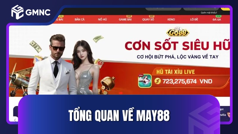 Tổng quan về MAY88